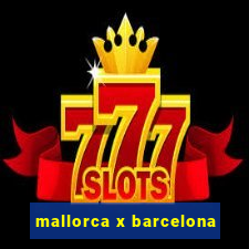 mallorca x barcelona